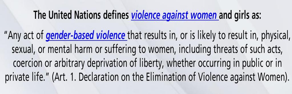 젠더기반폭력 (GBV) 해결의중요성재확인여성폭력철폐선언 (1993) 과북경여성행동강령에서제시된젠더기반폭력의개념 젠더기반폭력 (gender-based violence) 이때때로여성에대한폭력 (violence against women) 과혼용되어사용되는이유는젠더불평등현실때문.