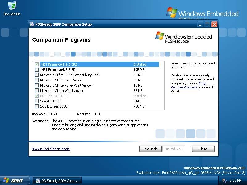 <Companion Programs> 우선은가장윗부분에있는 Companion Programs 은 POSReady 의기능을향상시킬수있는컴포넌 트들로구성이되어있습니다. Installed 라고되어있는것은이미설치한내용들입니다. 순서대로살펴보면 1..NET Framework 2.0 SP1 2..NET Framework 3.5 SP1 3.