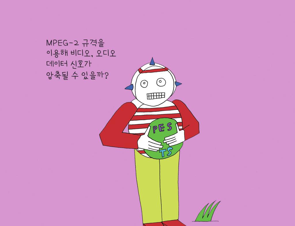 전송시스템위성을통한초고선명비디오서비스신호의전송을위해베이스밴드프레이밍, 채널부호화및변조는 ETSI Digital Video Broadcasting(DVB); Second Gerneration Framing structure, channel coding and modulation systems for Broadcasting ( 이하 DVB-S2)