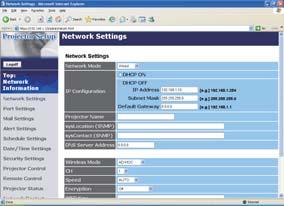 2. 기기접속과네트워크설정 2.5 웹브라우저로프로젝터구성하고제어하기 ( 계속 ) 2.5.2 Network Settings 네트워크설정을표시하고구성합니다. 설정항목 조작내용 NETWORK MODE 유선 또는 와이어레스 네트워크모드중의하나를선택하는데에사용합니다. IP Configuration 네트워크설정을구성합니다. DHCP ON DHCP 를사용가능으로합니다.