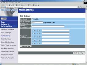 2. 기기접속과네트워크설정 2.5 웹브라우저로프로젝터구성하고제어하기 ( 계속 ) 2.5.4 Mail Settings e- 메일주소설정을표시하고구성합니다. 설정항목 [Apply] 버튼을클릭해서설정을저장하십시오. 조작내용 [Enable] 체크박스를클릭해서포트 e- 메일기능을사용합 Send Mail 니다.