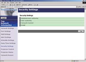 2. 기기접속과네트워크설정 2.5 웹브라우저로프로젝터구성하고제어하기 ( 계속 ) 2.5.8 Security Settings 패스워드와기타시큐리티설정을표시하고구성합니다. 설정항목 조작내용 Administrator authority 관리자 ID 와패스워드를구성합니다.