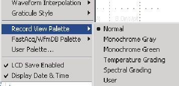 컬러팔레트사용 Display( 표시 ) > Record View( 레코드보기 ) 또는 FastAcq/WfmDB Palette(FastAcq/WfmDB 팔레트 ) 를선택한다음파형및계수선에대한다음색상체제중하나를선택합니다.