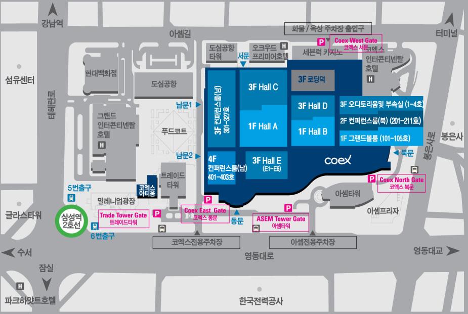 주차출입구위치 구역별 주요 시설 안내 목적지 G AT E 주차층 주차구역 주차장 En t e r a n c e H a l l A 코엑스 동문 B2 C, D 2, 3, 4, 5 B2 E, F, G 5-6 6, 8 H a l l B 코엑스 서문, 코엑스 북문 B3 I 5-7, H 1-8 9, 11, 12, 13 B4 K 2-4, J1-8 14, 16, 17,