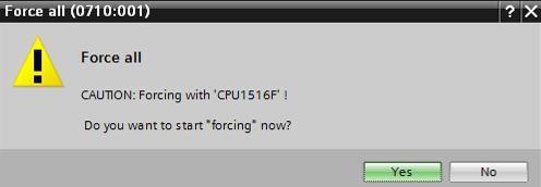0:P TRUE Start or replace forcing) "Yes" 를클릭해경고사항을확인합니다. ( Yes) 강제적용이활성화되면서 CPU 의노란색 MAINT LED 가켜집니다.