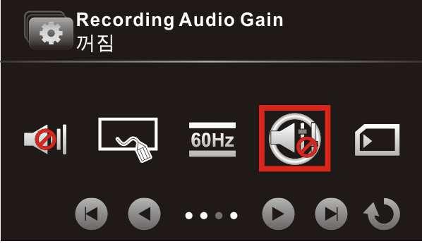 60Hz: 주파수시스템을 60Hz 로조절. 50Hz: 주파수시스템을 50Hz 로조절. 4.1.14 Recording Audio Gain 자동볼륨게인기능이활성화되고, 녹음볼륨이증가되면아주미세한소리까지분명하게녹음이됩니다.