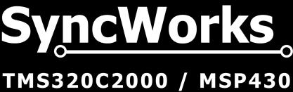 C2000 TM Real-time MCU Total Solution Provider SyncWorks Inc.