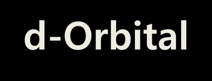 d-orbital Ten electron are