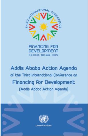 Sectoral Vol. 15 2015 아디스아바바행동계획 (Addis Ababa Action Agenda; AAAA) 2015 아디스아바바행동계획 (Addis Ababa Action Agenda; AAAA) 은 SDGs를달성하기위한글로벌차원의재정지원프레임워크로서다양한성격의재원을모두포괄하고있지만, 특히공적자금과외부재원에집중하고있음.