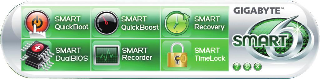4-5 Smart 6 GIGABYTE Smart 6 ( 주 1) 은사용자편의성을고려해고안되었으며, 더간편하고더똑똑해진 PC