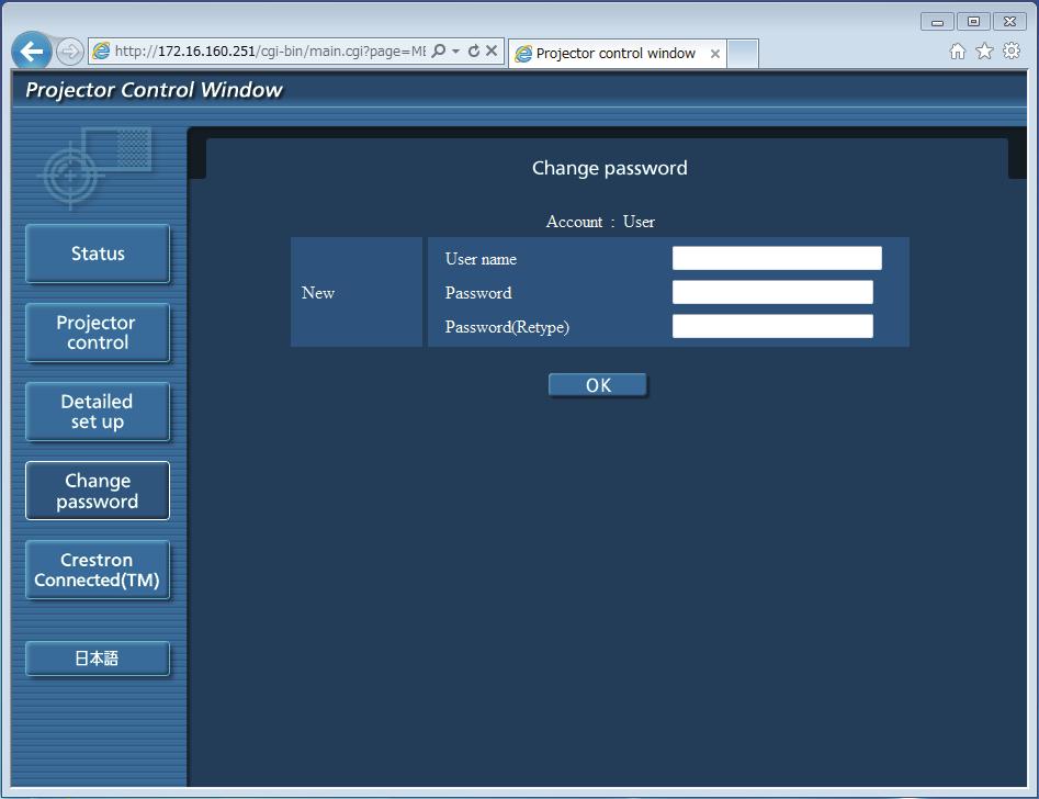 (1바이트문자로최대 16자 ) 6 [New] [Password (Retype)] 원하는새암호를다시입력합니다. 7 [OK] 암호변경을결정합니다. 1 2 3 4 5 1 [Account: User] 변경할계정을표시합니다.
