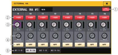 1 +48V MASTER 외부 HA 가접속되어있는경우에는마스터팬텀전원의온 / 오프상태가표시됩니다. ( 온 / 오프의전환은외부 HA 본체에서합니다 ). 2 +48V 버튼채널별팬텀전원의온 / 오프를전환합니다. 3 GAIN 노브외부 HA 의게인양이표시됩니다. GAIN 노브를눌러선택하면 [TOUCH AND TURN] 노브로게인을조절할수있습니다.