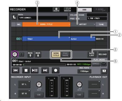 RECORDER 화면 (USB 탭선택시 ) 6 SONG TITLE/FILE NAME 버튼 SONG TITLE/FILE NAME 필드에표시하는항목 ( 송타이틀또는파일이름 ) 을선택합니다.