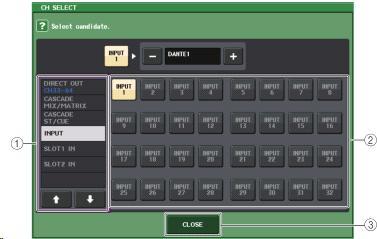 QL1: INPUT1~16 2 채널선택버튼현재의카테고리중에서출력포트로할당하는채널을선택합니다. 3 CLOSE 버튼화면을닫습니다.