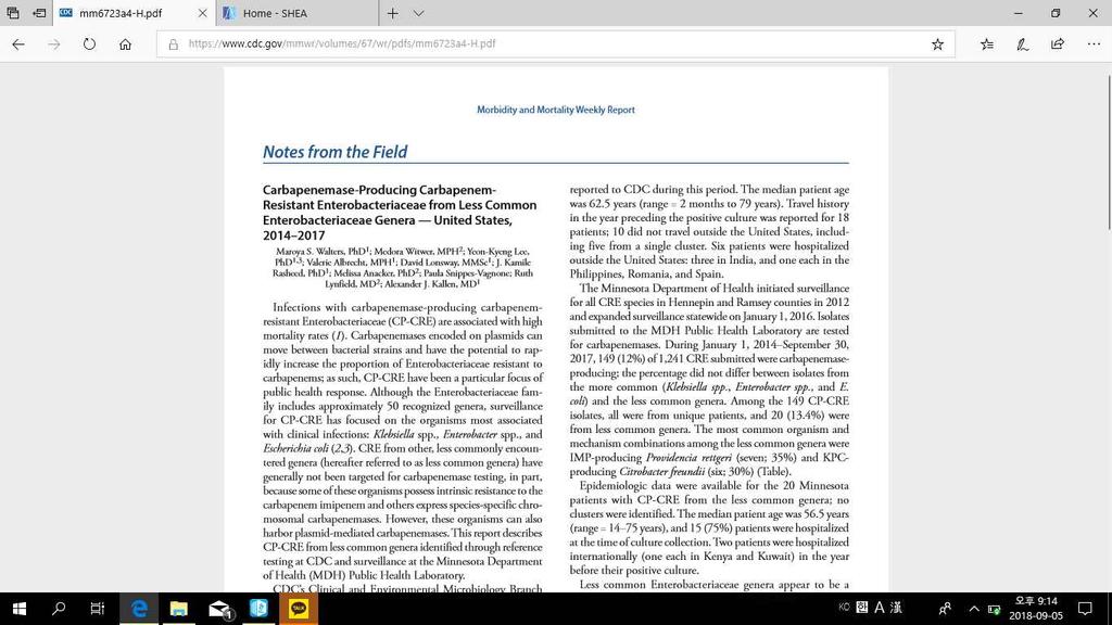 2. 미국 CDC와공동연구결과발표미국 CDC 의료감염관리과와미국내항생제내성장내세균현황에대한공동연구를수행하였으며그결과를 MMWR(Morbidity and Mortality Weekly Report) 과미국의료감염역학회 (the Society for Healthcare Epidemiology of America) 에다음과같이발표하였다 (