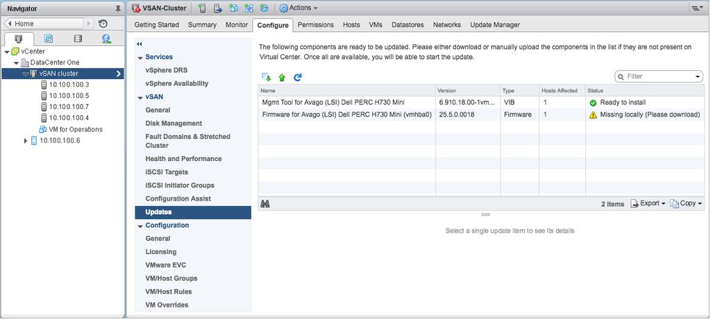 5 장 vsan 클러스터생성 스토리지컨트롤러드라이버및펌웨어업데이트 vsan 을사용하여스토리지컨트롤러의오래되거나잘못된드라이버와펌웨어를업데이트할수있습니다. 구성지원은 VMware 호환성가이드에따라스토리지컨트롤러가최신드라이버및펌웨어버전을사용하는지확인합니다.