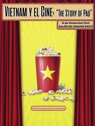 Vietnam y el Cine: The Story of Pao 14/11/17 Con motivo del recibimiento de una delegación de cine vietnamita compuesta por el Instituto de Cine Vietnamita, el Instituto Nacional de Arte y Cultura y