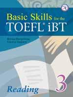 Basic Skills for the TOEFL ibt 1-3 TEST PREP 해설서 Reading : 13,000원 Level 1 Listening : 16,000원 Level 2 Listening : 18,000원 Level 3
