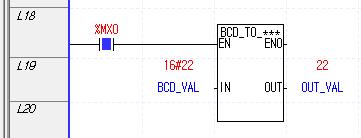 (BCD SINT 로변환 ) - 실행조건 (%MX0) 이 On 하면펑션 BCD_TO_*** 이실행됩니다.