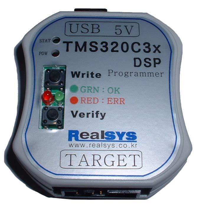 TI DSP3X Programmer 제품구성 1. Writer 구성 Write 버튼 USB 접속 LED상태녹색점멸 : 진행중녹색정지 : 정상동작완료적색정지 : 에러발생 Verify 버튼 DSP Target 접속 [ LED 상태정보 ] POW LED : 전원공급여부를표시 STAT LED : 타겟 DSP와의연결상태를표시함.