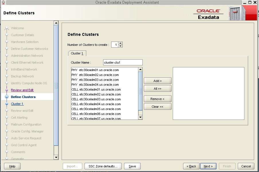 클러스터 정의 페이지 완료 클러스터 정의 페이지 완료 1. Define Clusters(클러스터 정의) 페이지의 정보를 검토합니다. Define Clusters(클러스터 정의) 페이지에는 구성 중인 데이터베이스 I/O 도메인 및 Oracle SuperCluster에 설치된 스토리지 서버가 표시되어야 합니다.