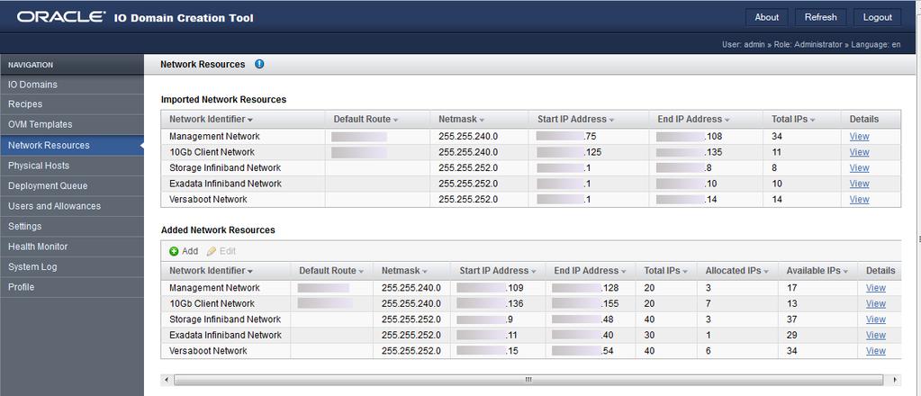 네트워크 리소스 보기 1. I/O 도메인 만들기 도구에 액세스합니다. 2. 탐색 패널에서 Network Resources(네트워크 리소스)를 선택합니다. I/O 도메인 만들기 도구에 로그인 [33]을 참조하십시오. Network Resources(네트워크 리소스) 화면이 표시됩니다.