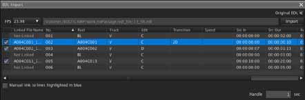 EDL 임포트 EDL 임포트창은임포트된 EDL 파일의컨텐츠를표시하며이창에서클립에각 EDL 파일행을연결할수있습니다. 클립을연결하려면 Clip Browser의클립리스트영역에서 EDL 임포트창으로클립을끌어놓습니다. 임포트제어클립소스를 EDL로설정하고그후에익스포트를수행한경우출력파일은 EDL 파일의컨텐츠에따라생성됩니다.