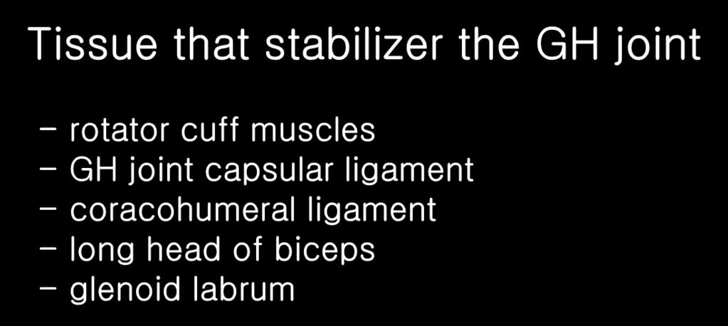 3.Rotator cuff Syndrome( 근육둘레띠증후근 ) 1) 역할 ball&socket jt 로서어깨관절운동과위팔뼈머리를관절강에밀착시키는안정성역할 Tissue that stabilizer the GH joint - rotator cuff muscles - GH