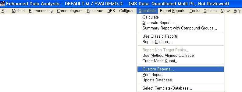 7.6 Quantitate menu Calibration curve( 검량선 ) 를이용하여미지시료의농도를정량하기위해 data를 load하고 Quantitate- >calibrate를클릭하면결과 report가나타난다. Calculate Calculate : 검량선을이용하여정량된결과를확인할수있다.