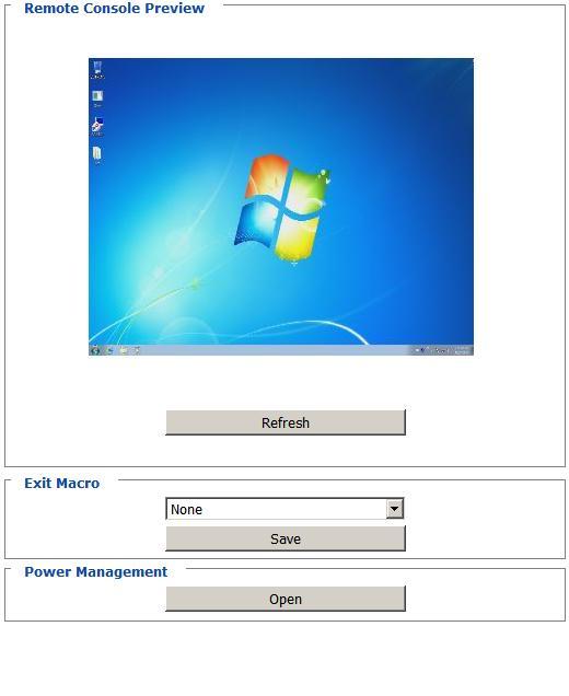 원격콘솔 미리보기화면에서아래와같이서버화면의스냅샷을보여줍니다. Refresh 를클릭하면원격디스플레이의스냅샷화면을업데이트합니다. 사용하려는 Exit Macro 를선택하고 Save 를클릭하십시오. PN0108 (Power Over the NET 장치 ) 를설정하려면, Open Power Management 를 클릭하십시오.
