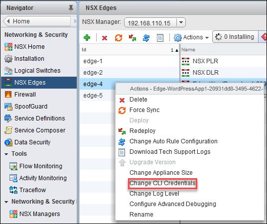 해결책 1 사용하도록설정하거나가상장치에대해 SSH를수행할수있는지확인합니다. Edge Services Gateway는배포중에 SSH를사용하도록설정하기위한옵션이있는가상장치입니다. SSH를사용하도록설정해야하는경우필요한장치를선택하고작업 (Actions) 메뉴에서 CLI 자격증명변경 (Change CLI Credentials) 을클릭합니다.