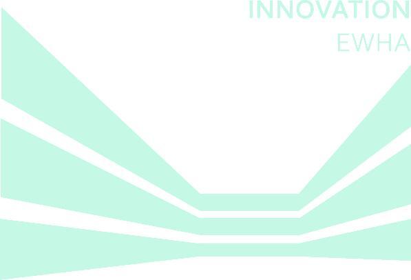 혁신이화 Innovation Ewha 이화여자대학교 2018 학년도입학전형시행계획 2016. 5. 31 엘텍공과대학신설등의학사개편으로 2016.