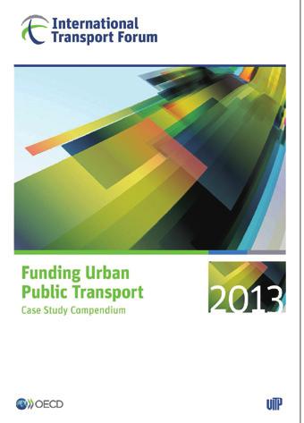 오연선 ( 한국교통연구원연구원 ) 황순연 ( 한국교통연구원부연구위원 ) 발간물 자료 Funding Urban Public Transport. 2013 년 5 월 http://internationaltransportforum. org/pub/new.