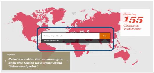com/taxsummaries) 로전세계 150여개국의법인세제에대한정보를국가별로신속하고용이하게찾아볼수있으며,