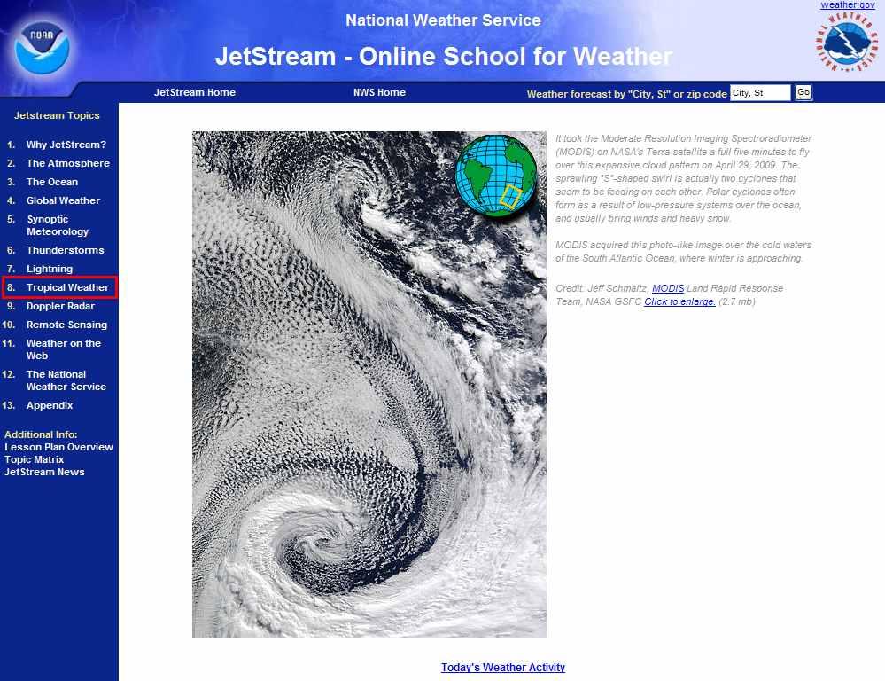 317 항목 <Tropical Weather> 가 NHC 의 <Hurricane Awareness> 의 <Learn> 항목 에 link 되어있다. 그림 2.17 National Weather Service 의온라인스쿨인 JetStream 의메인페이지 (http://www.srh.noaa.gov/srh/jetstream/index.htm).