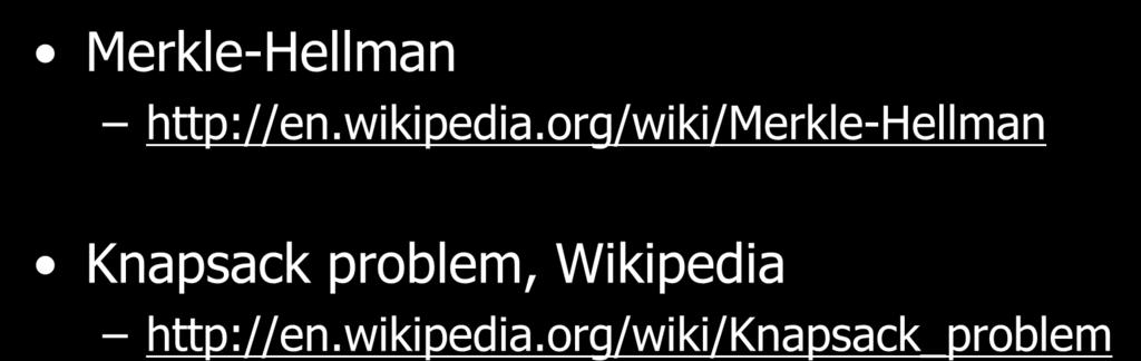 참고사이트 Merkle-Hellman http://en.wikipedia.