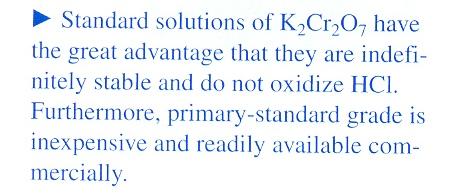 20C-2 Potassium Dichromate 매우안정함 ( 끓여도분해되지않음 ) HCl 과반응하지않음 Primary standard reagent 를쉽게구함 Electrode potential 은 MnO 4-, Ce(IV) 보다낮고일부 reducing agent