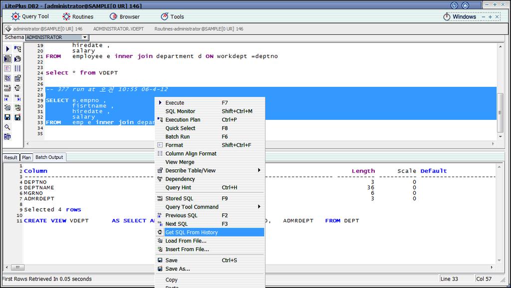 MaxGauge For DB2 User's Guide Get SQL From History Get SQL From History 버튼은 LitePlus 실행이후현재시점까지실행된 SQL