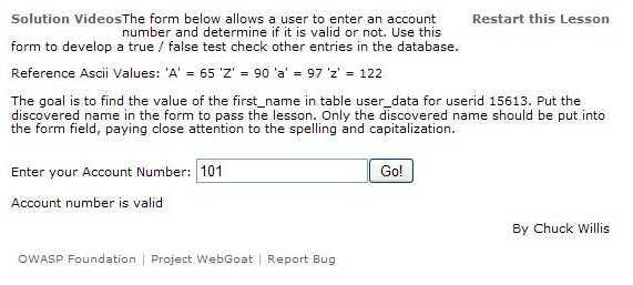 0x04. WebGoat-Blind SQL Injection 이번에는웹고트의 Blind SQL Injection 문제를풀어보면서어떤식으로공격이 이루어지는지를확실히알아보도록하겠습니다. 문제 : The form below allows a user to enter an account number and determine if it is valid or not.