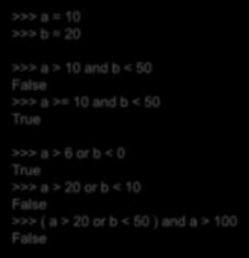 논리연산자 진리값 (True, False) 을피연산자로취하여논리값을계산하는연산자 우선순위높음 우선순위낮음 논리연산자 not x x and y x or y 의미 x 가거짓이면 True, 아니면 False x 와 y 모두참이면 True 아니면 False x 또는 y 둘중하나라도참이면 True, 모두거짓이면 False >>> a = 10 >>> b = 20