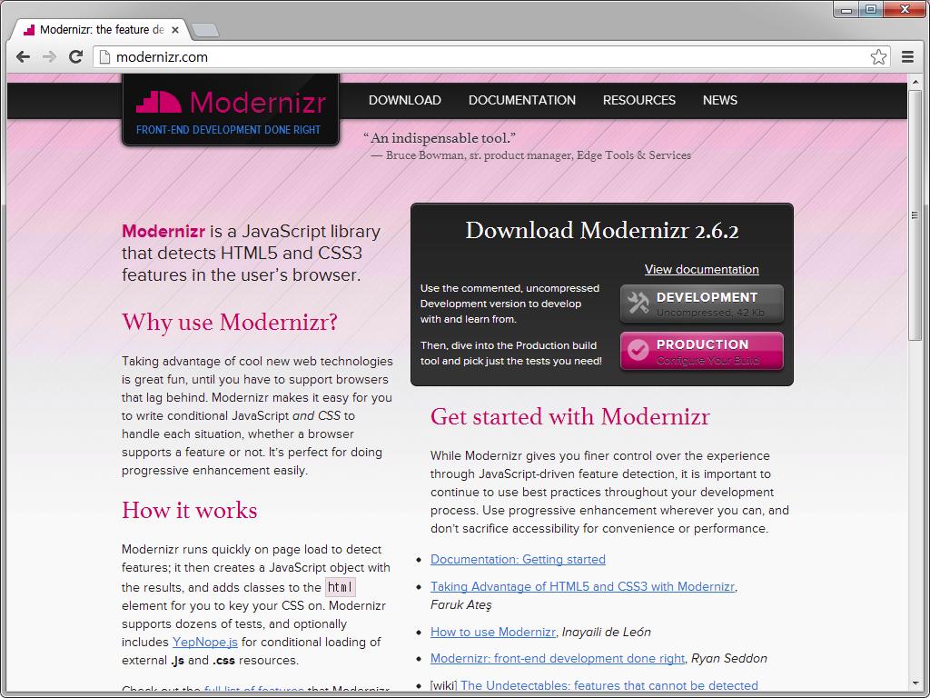 1.2.2 Modernizr 라이브러리 Modernizr는새롭게추가된 HTML5 요소들을웹브라우저가지원하는지검사하는오픈소스프로젝트기반의자바스크립트라이브러리입니다. 또한 CSS3나새로운웹기술이등장할때마다버전을업그레이드하면서웹브라우저가해당기술을지원하는지를검사할수있도록발전하고있습니다.
