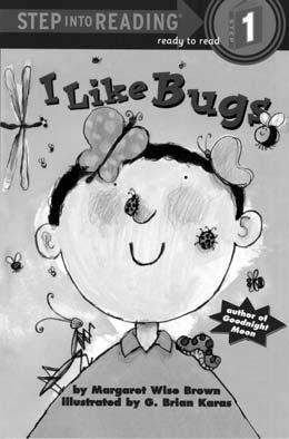 Level 1-2 Step into Reading I Like Bugs Time: 100 mins Genre: Fiction Topic: 벌레 Theme: 내가좋아하는벌레묘사하기 Eliciting Background Knowledge Let s see what s on the cover. Wow! There are so many bugs!