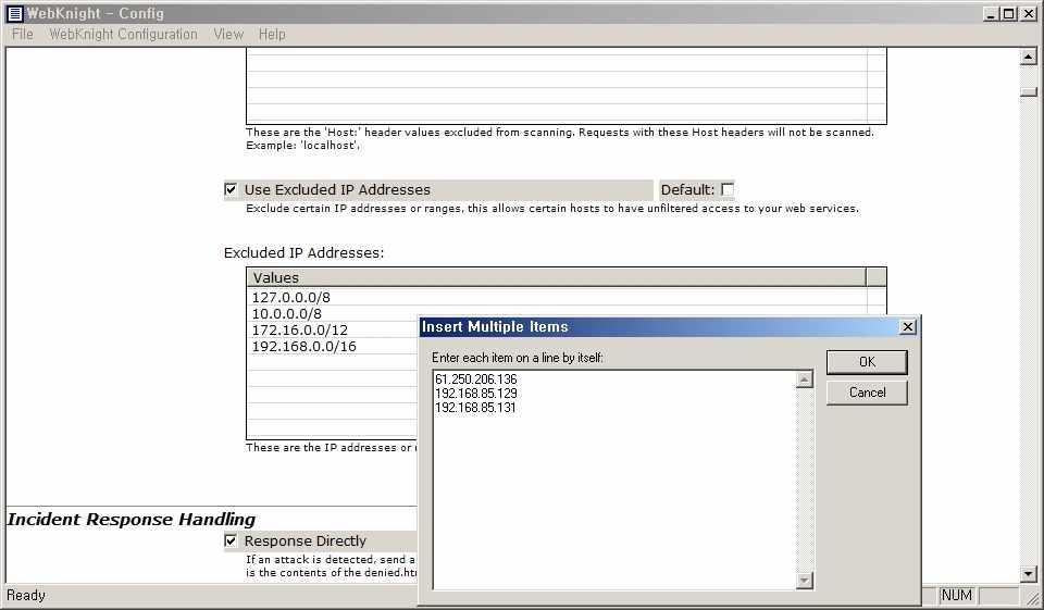 부 IP 만예외처리하는것이가능하다. 다음은본설정방법을설명하기위한예시 IP 목록이며아래의 IP 들에대해감사예외 IP 로설정하는방법을알아본다. 61.250.206.136 192.168.85.129 192.168.85.131 이 IP 목록을 WebKnight 설정파일 (Config.