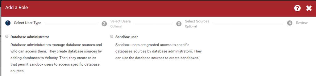 Add a Role Velocity GUI 권한 / 자격관리 Velocity 사용자는작업수행전반드시 Database Source 에대한접근가능한
