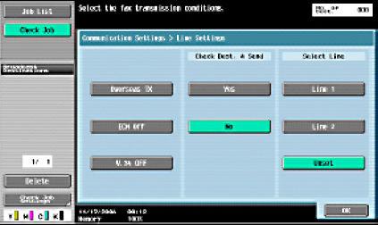 "Line Settings( 회선설정 )" 를누릅니다. "Check Dest. & Send( 대상확인및송신 )" 열에서 "Yes( 예 )" 를누릅니다. "OK( 확인 )" 를누르고 "Communication Settings( 통신설정 )" 화면으로돌아갑니다.