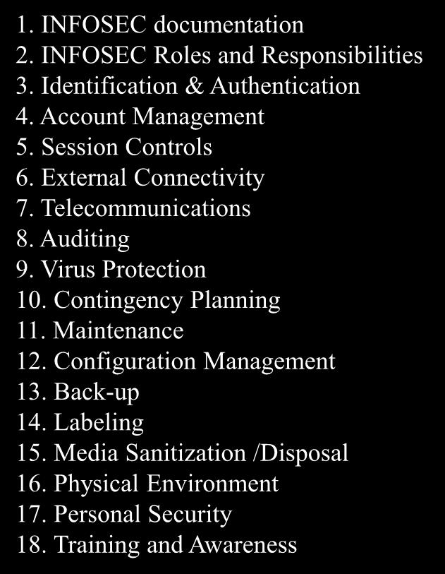 3. IAM(INFOSEC Assessment Methodology) IAM 평가이전단계 NSA 평가항목 1. INFOSEC documentation 2. INFOSEC Roles and Responsibilities 3. Identification & Authentication 4. Account Management 5.