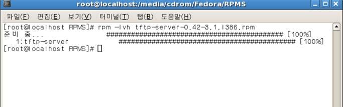 [root@localhost ~]# rpm ivh xinetd-2.3.14-8.i386.rpm < 그림 30> xinetd 설치화면 tftp 설치 ( 파일 : tftp-server-0.42-3.1.i386.rpm) /media/cdrom/fedora/rpms/ 에서 tftp-server-0.