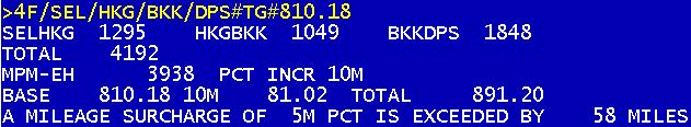 Step 4 : 운임을산출한다. 1) 할증운임을 NUC 로산출 명령어 - 4F/SEL/HKG/BKK/DPS#TG#810.18 (810.18 = Y 편도운임 ) Y 편도운임임 810.18 에서 10M 핛증하여 891.