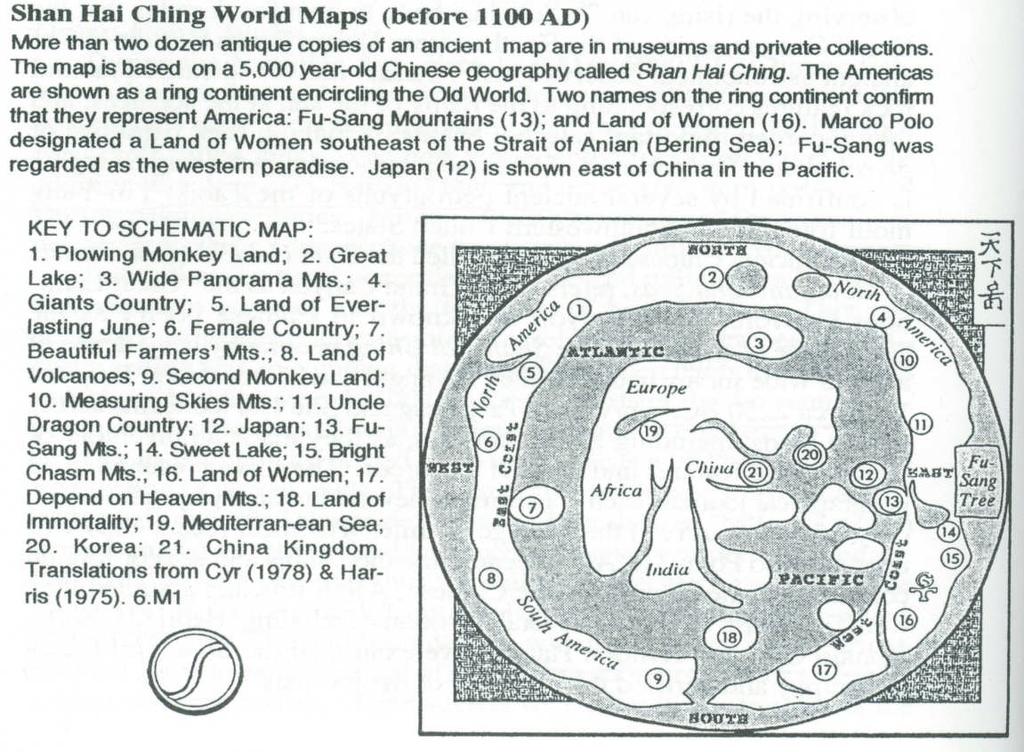 *중국 세계 지도(Chinese World Map, 1100AD전의 지도) Shan Hai Ching World Maps (1100AD 전의 지도): 두다스 이상의 고미술품이 박물관과 개인 콜렉션에 간직되있다. 이 지도는 5000년이 된 고대 중국 지형을 기초로 그린 지도인데 Shan Hai Ching이라고 부른다.