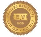 No: 학위번호 Hanyang University Upon the recommendation of the faculty confers upon (name) the degree of Given